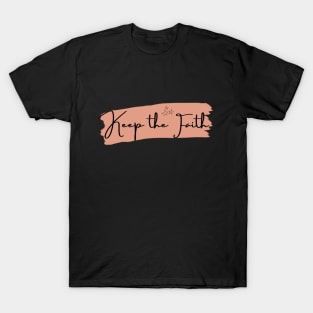 Keep the faith T-Shirt